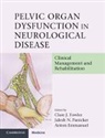 Clare J Fowler, Clare J. Fowler, Anton Emmanuel, Anton (University College London) Emmanuel, Emmanuel Anton, Clare J Fowler... - Pelvic Organ Dysfunction in Neurological Disease