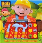 Bob der Baumeister - Wir bauen ein Piratenschiff!, m. Werkzeug u. Soundeffekten