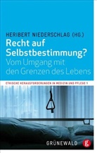 Heribert Niederschlag - Recht auf Selbstbestimmung?