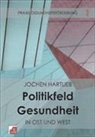 Jochen Hartlieb - Politikfeld Gesundheit ist Ost und West