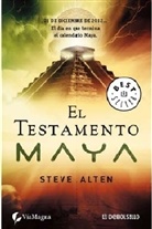 Steve Alten, Steven Alten - El testamento Maya
