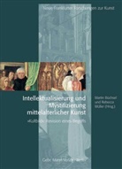 Marti Büchsel, Martin Büchsel, Müller, Müller, Rebecca Müller - Intellektualisierung und Mystifizierung mittelalterlicher Kunst