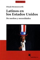 Dinah Stratenwerth - Latinos en los Estados Unidos