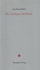 Jean Baudrillard, Pete Engelmann, Peter Engelmann - Die Intelligenz des Bösen