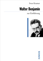 Sven Kramer - Walter Benjamin zur Einführung