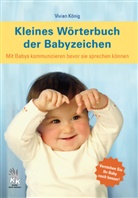 Vivian König, Klaus Bähr - Kleines Wörterbuch der Babyzeichen