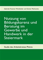 Gabriel Foissner-Weinländer, Gabriele Foissner-Weinländer, Günter Markowitz - Nutzung von Bildungskarenz und Beratung im Gewerbe und Handwerk in der Steiermark