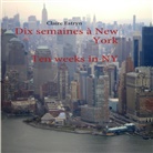 Claire Estryn - Dix semaines à New York