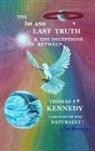 Thomas Kennedy - The 1st and Last Truth