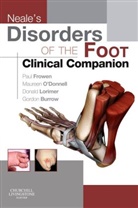 J. Gordon Burrow, Burrow J. Gordon, Paul Frowen, Frowen Paul, Donald L. Lorimer, Lorimer Donald L.... - Neales Disorders of the Foot Clinicl Com