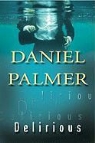 Daniel Palmer - Delirious