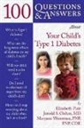 Jerrold Olshan, Jerrold S. Olshan, Platt, Elizabeth Platt, Elizabeth S. Platt, Elizabeth S. Olshan Platt... - 100 Questions & Answers About Your Child''s Type 1 Diabetes