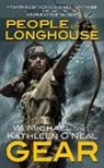 Kathleen O'Neal Gear, W. Michael Gear, W. Michael/ Gear Gear, Neal - People of the Longhouse