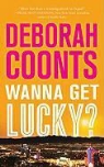 Deborah Coonts - Wanna Get Lucky?