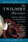 Amy M. (EDT)/ Osborn Clarke, Amy Clarke, Amy M. Clarke, Marijane Osborn, Donald E. Palumbo - The Twilight Mystique