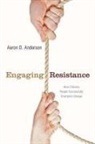 ANDERSON, Aaron Anderson, Aaron D. Anderson - Engaging Resistance