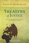 Vasco Horsman, Yasco Horsman - Theaters of Justice