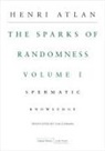 Henri Atlan, Henri/ Schramm Atlan, Atlan Henri - Sparks of Randomness, Volume 1