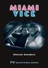 Steven Sanders, Steven M. Sanders - Miami Vice
