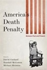 David (EDT)/ McGowen Garland, David Garland, Randall McGowen, Michael Meranze - America's Death Penalty