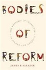 James Salazar, James B Salazar, James B. Salazar - Bodies of Reform