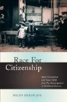 Helen Jun, Helen Heran Jun, William K. Tabb - Race for Citizenship