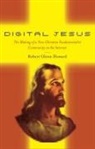 Robert Howard, Robert Glenn Howard - Digital Jesus
