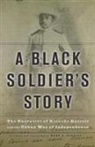 Ricardo Batrell, Ricardo/ Sanders Batrell, BATRELL RICARDO, A Sanders Mark, Mark A Sanders, Mark A. Sanders - Black Soldier''s Story