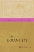 Tom Conley, Conley Tom - Errant Eye Poetry and Topography in Early Modern France