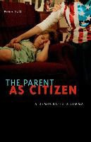 Brian Duff,  DUFF BRIAN - Parent As Citizen - A Democratic Dilemma