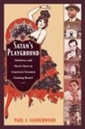 Paul J Vanderwood, Paul J. Vanderwood - Satan''s Playground