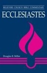 Douglas Miller, Douglas B Miller, Douglas B. Miller - Ecclesiastes