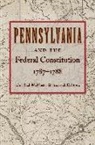 John Bach Mcmaster, John Bach/ Stone McMaster, Frederick D. Stone, John Bach McMaster, John Bach Mcmaster, Frederick D Stone... - Pennsylvania and the Federal Constitution, 1787-1788