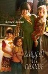 Renee Rodin, Renee Rodin - Subject to Change