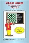 Igor Khmelnitsky - Chess Exam and Training Guide: Tactics