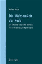 Andreas Hetzel - Die Wirksamkeit der Rede