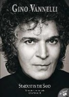 Gino Vannelli, Ferry Verhoeve, John Weyers - Stardust in the sand