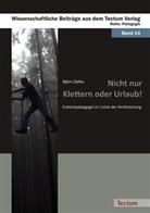 Björn Zielke - Nicht nur Klettern oder Urlaub!
