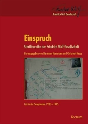 Herman Haarmann, Hermann Haarmann, Christoph Hesse, Herman Haarmann, Hermann Haarmann, … - Einspruch. Eine Schriftenreihe Exil in der Sowjetunion 1933-1945