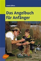 Armin Göllner - Das Angelbuch für Anfänger