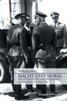 Wolfgang Seibel - Macht und Moral