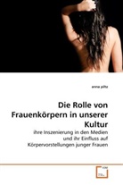 Anna Piltz - Die Rolle von Frauenkörpern in unserer Kultur
