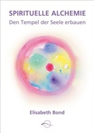 Elisabeth Bond - Spirituelle Alchemie