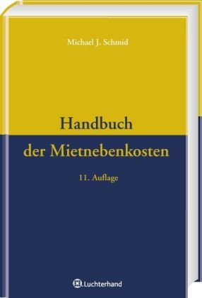 Michael J. Schmid - Handbuch der Mietnebenkosten