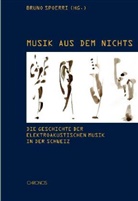 Bruno Spoerri - Musik aus dem Nichts