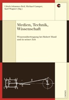 Ulrich J. Beil, Ulrich Johannes Beil, Michael Gamper, Wagner, Karl Wagner - Medien, Technik, Wissenschaft