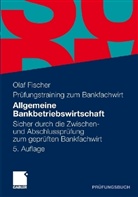 Olaf Fischer - Allgemeine Bankbetriebswirtschaft