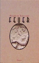 Marguerite Yourcenar - Feuer
