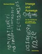 Reinhard Dümler - Irrwege und Auswege bei der Förderung von Lesen und Rechtschreiben