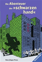 Hans J Press, Hans J. Press, Hans Jürgen Press - Die Abenteuer der "schwarzen hand" (Spannender Rätselkrimi zum Mitraten)